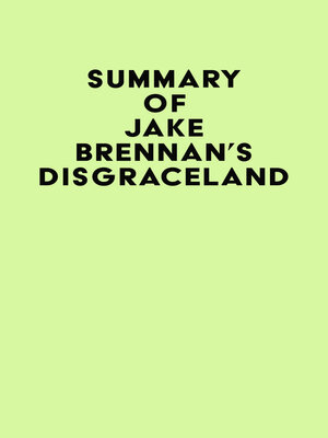 cover image of Summary of Jake Brennan's Disgraceland